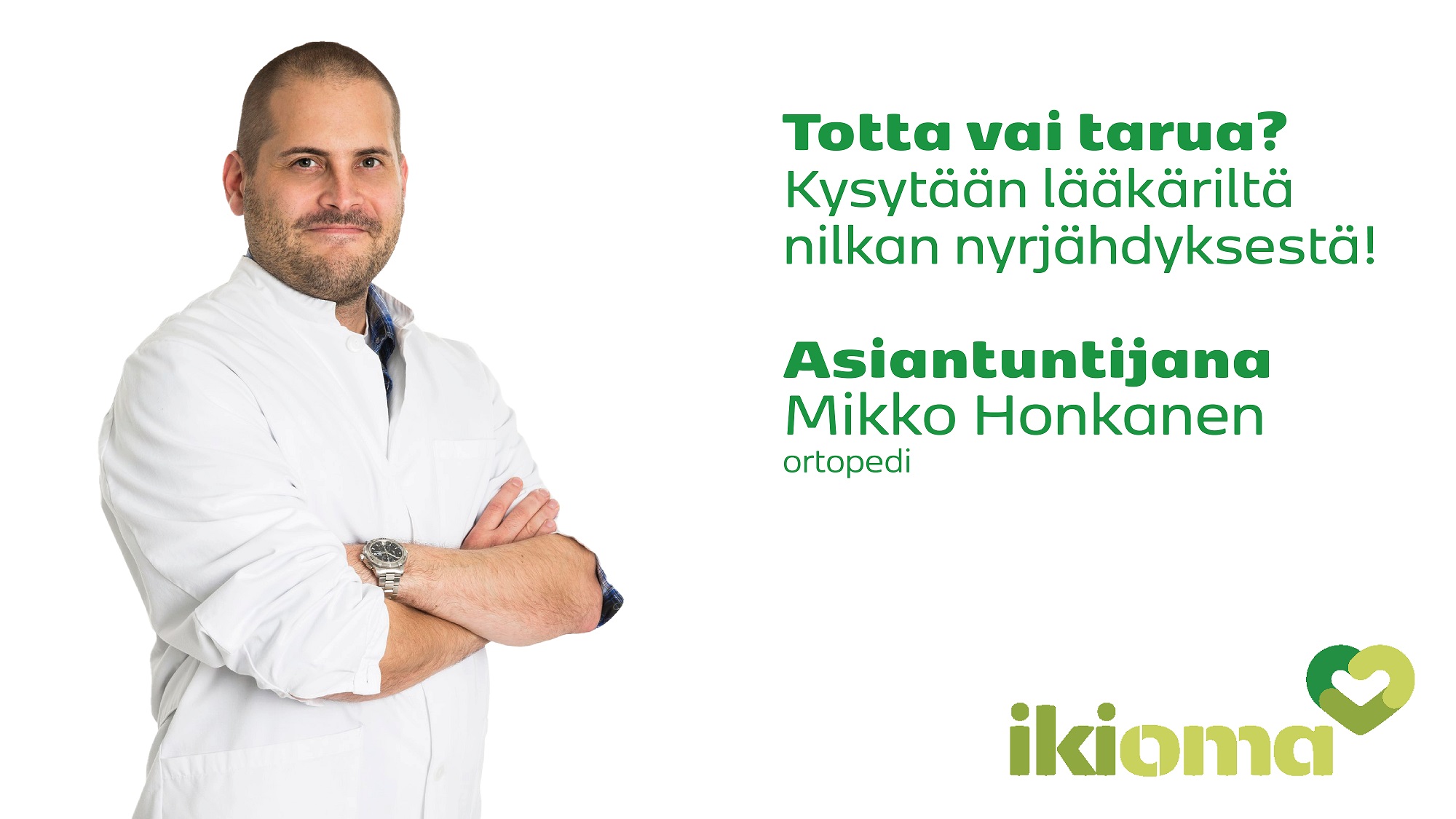 Lääkärikeskus Ikiomassa vastaanottava ortopedi Mikko Honkanen kertoo monelle liikkujalle tutusta harmista, nilkan nyrjähdyksestä.